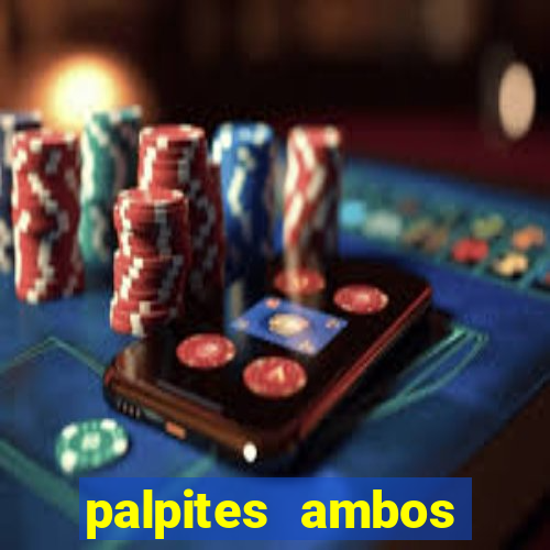 palpites ambos marcam hoje